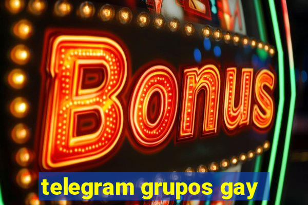 telegram grupos gay